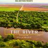 The River (feat. ETH & Amarie) (Explicit) - Big Tim&PiexiÐ&Amarie
