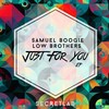 Just for You - Samuel Boogie&Low Brothers