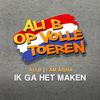 Ik ga het maken(feat. Ali B) - I Am Aisha&Ali B