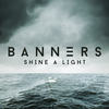 Shine A Light - Banners