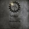 Meditate (Original Mix) - MuuK'