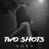 Two Shots - GDKV