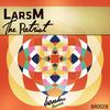 The Patriot (Original Mix) - LarsM