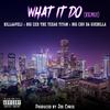 What It Do(feat. Killaaveli, Big Chu Da Guerilla & Big Ced) (Explicit) - Joe Chris&Killaaveli&Big Chu Da Guerilla&Big Ced