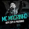 Vem Com o Magrinho (Explicit) - Mc Magrinho