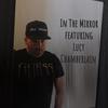 In the Mirror(feat. Lucy Chamberlain) (Explicit) - Rob Whiskey&Lucy Chamberlain
