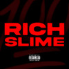 Rich Slime (Explicit) - Muzzi