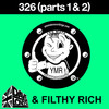 326, Pt. 1 - Dave London&Filthy Rich