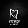 Get Rich (feat. Iamsu!) (Explicit) - RJ