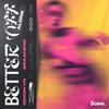 Better Off Alone - Groovyn&Braaheim&Kalmani&Pronti