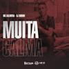 Muita Calma - MC Balbuena&DJ DuBom