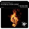 I'm On Fire (Xavi Alfaro Remix) - K-Low&Lydia Sanz