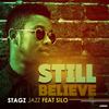 Still Believe (Original Mix) - Stagz Jazz&Silo