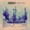 I Started a Fire - Andross