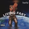 Living Fast (Explicit) - ForeverPaid