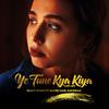 Ye Tune Kya Kiya Lofi Flip(feat. Sanish Nair & Ravikiran) (Explicit) - Silent Ocean&Sanish Nair&Ravikiran