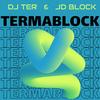 TERMABLOCK (feat. DJ Ter) - DJ Ter&JD Block