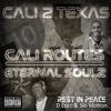 Cali 2 Texas (Explicit) - Cali Routes&POETZ&Lil Dead Head&Joe Philly&D Locc&The OG Nobel Mac