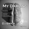 My Darling (Original Mix) - DJ Brick&Nemora