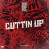 Cuttin Up (Explicit) - Lud Foe&Shomari  Mitchell