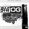 Home State (Explicit) - BigOG BGN&Contraband513