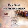 Los Tiempos Dicen - Maria Madriz&Adrian Rodriguez&Amadaris Rodriguez
