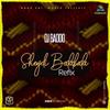 Sheydi BaLaBaLa (Special Version) - DJ Baddo