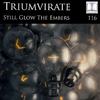 Still Glow The Embers (Garton & Carter's 'Keepers Of The Fire' Mix) - Triumvirate