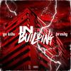 In The Building(feat. Brendy) (Explicit) - Yo Kido&Brendy