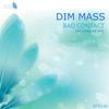 Bad Contact (Original Mix) - Dim Mass