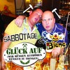 Glück auf(Wir müssen aufhören weniger zu trinken) - Sabbotage&DJ Biene