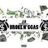 Broke N*ggas(feat. B.R.i) (Explicit) - J.O&B.R.I