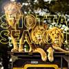 Shotta Season (Explicit) - Nino2Muxh&Lil Bro&Cise Shotta