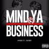 Mind Ya Business(feat. Fatboy SSE) (Explicit) - PGKD&Fatboy SSE