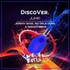 Jump (Jeremy Bass, Rio Dela Duna & Deekey Remix) - DiscoVer.