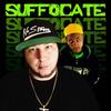 Suffocate (Explicit) - Stitchy C&Hopsin