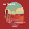 Holding on (Extended) - Edward Maya&Violet Light