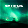 Light Above Us - Fløa&Idy Ramy