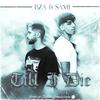 Till I Die (feat. BZA & Sami) (Explicit) - Dejavu Productions&BZA&Sami