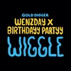 Wiggle - Wenzday&Birthdayy Partyy