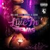 All My Ex's Live in Texas(feat. Donnie B Good) (Explicit) - Big Love&Donnie B Good