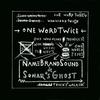 One Word Twice - Sonar's Ghost&NameBrandSound