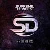 Brothers (feat. David Klemencz) - Supreme Devices&David Klemencz