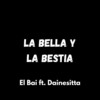 La Bella y la Bestia (Explicit) - El_Bai&Dainesitta