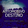 AUTOMOTIVO DO DESTINO (Explicit) - DJ WHITE ZL&MC COREIA ZL&MC SILLVEER&MC Davi CPR