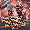 Vou Sacar dos Foguete - DJ DuBom&Mc Vitão Do Savoy&Mc Riquinho