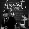 Against All Odds (Explicit) - ARoe