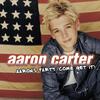 Aaron's Party (Come Get It) - Aaron Carter