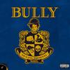 Bully (Explicit) - Soski
