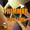 Your Time - Trimmer